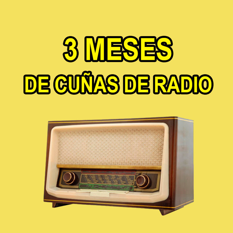 Cuñas de Radio  3 Meses