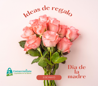 Lo tienes al lado y no lo ves: ideas para el Día de la Madre sin salir del pueblo